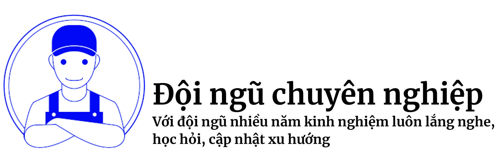 Đội ngũ chuyên nghiệp